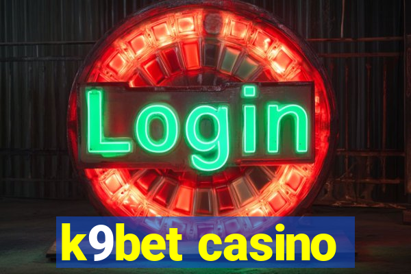 k9bet casino